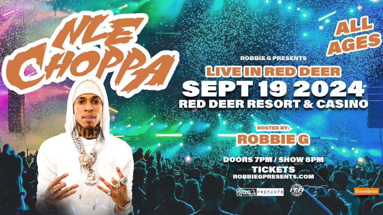 Red Deer, Are You Ready? NLE Choppa is Coming to Town!